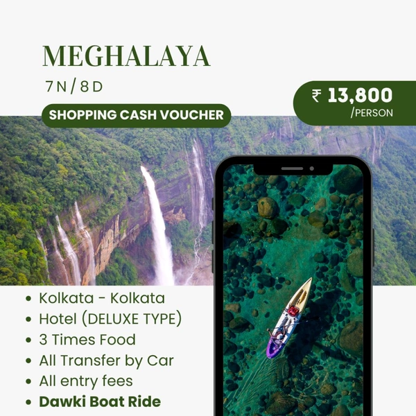 MEGHALAYA (22nd March) - 7N/8D
