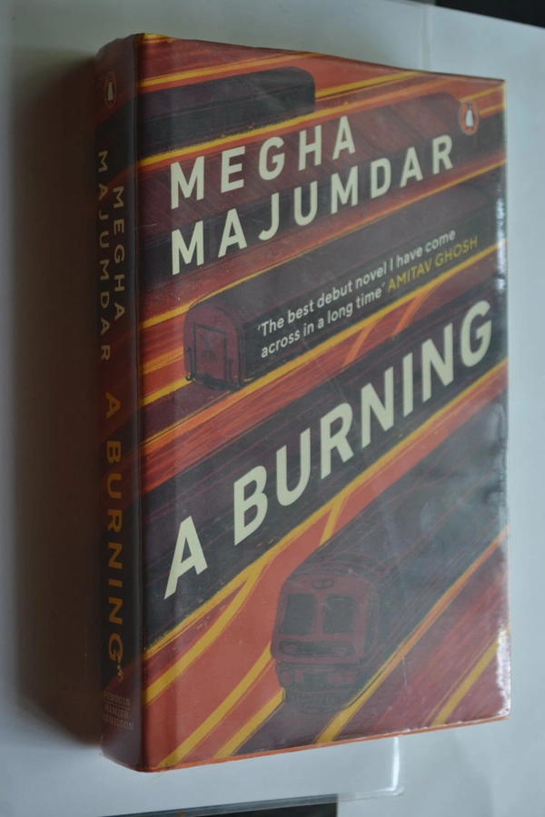 A Burning  - Megha Majumdar