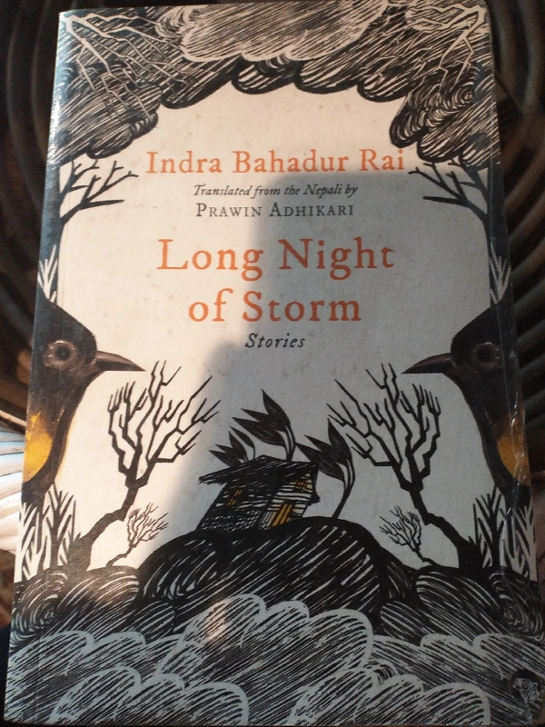 Long Night Of Storm - Indra Bahadur Rai