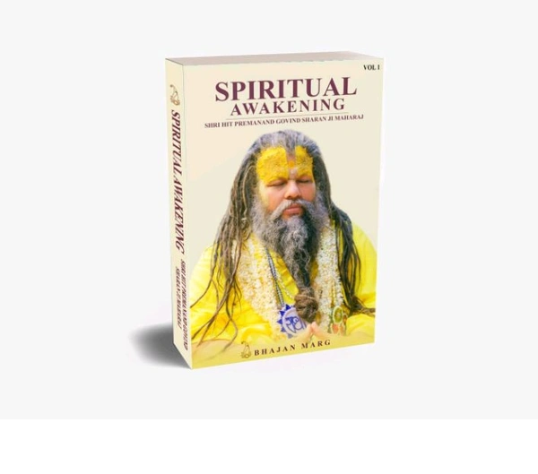 Shri Hit Premanand Govind Sharan Ji Maharaj

SPIRITUAL AWAKENING SHRI HIT PREMANAND GOVIND SHARAN JI MAHARAJ VOLUME 1 (PB 2024)