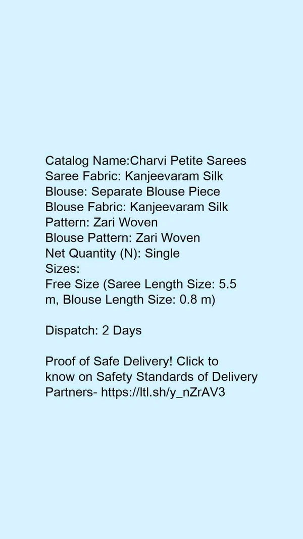 Kanjeevaram  Charvi Petite Sarees*Saree Fabric: Kanjeevaram SilkBlouse: Separate Blouse Piece - All, Free