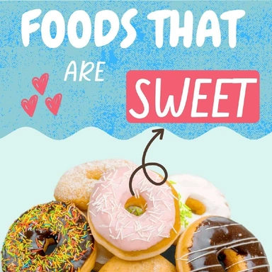 Sweet Foods