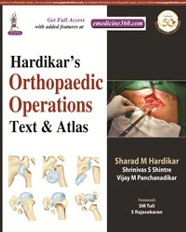 HARDIKAR�S ORTHOPAEDIC OPERATIONS: TEXT & ATLAS - 9789352706976, SHARAD M HARDIKAR, JAYPEE, PAPERBACK