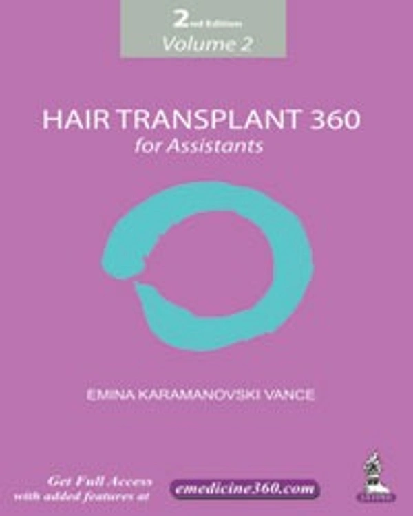 HAIR TRANSPLANT 360 VOL-2 FOR ASSISTANTS - 9789352500376, EMINA KARAMONAVOSKI VANCE, JAYPEE, PAPERBACK