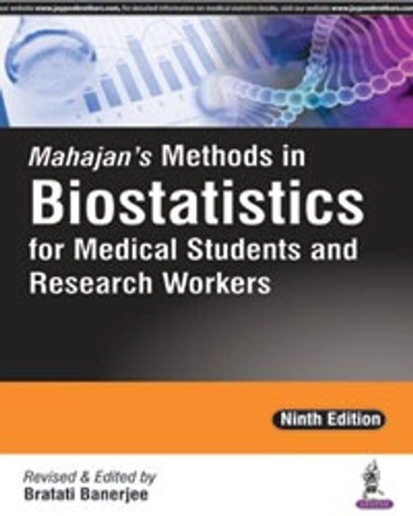 MAHAJAN'S METHODS IN BIOSTATISTICS FOR MEDICAL STUDENTS AND RESEARCH WORKERS - 9789352703104, BRATATI BANERJEE, JAYPEE, PAPERBACK