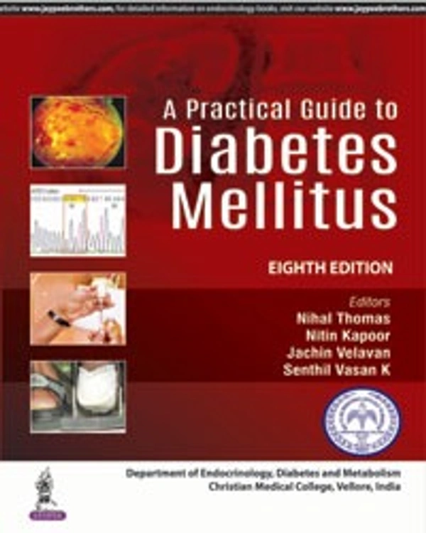 A PRACTICAL GUIDE TO DIABETES MELLITUS - 9789352701650, NIHAL THOMAS, JAYPEE, PAPERBACK