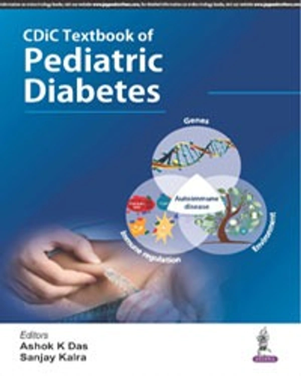 CDIC TEXT BOOK OF PEDIATRIC DIABETES - 9789352700868, ASHOK K DAS, JAYPEE, PAPERBACK
