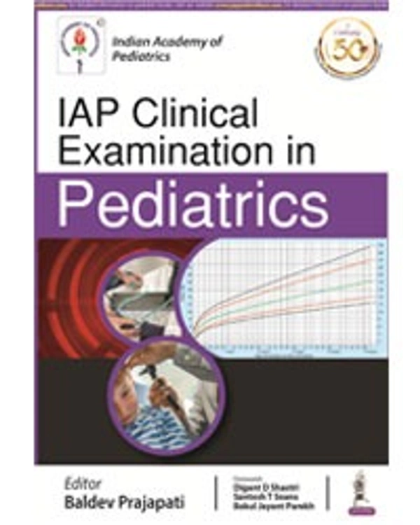 IAP CLINICAL EXAMINATION IN PEDIATRICS - 9789389776379, BALDEV PRAJAPATI, JAYPEE
