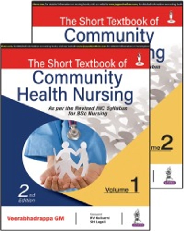 THE SHORT TEXTBOOK OF COMMUNITY HEALTH NURSING (2 VOLUMES) - 9789354655685, VEERABHADRAPPA GM, JAYPEE, PAPERBACK