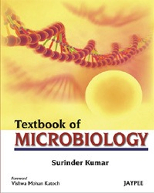 TEXTBOOK OF MICROBIOLOGY - 9789350255100, SURINDER KUMAR, JAYPEE