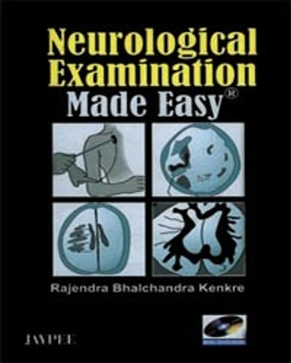 NEUROLOGICAL EXAMINATION MADE EASY WITH DVD-ROM - 9788184483703, KENKRE, JAYPEE, HARDBOUND