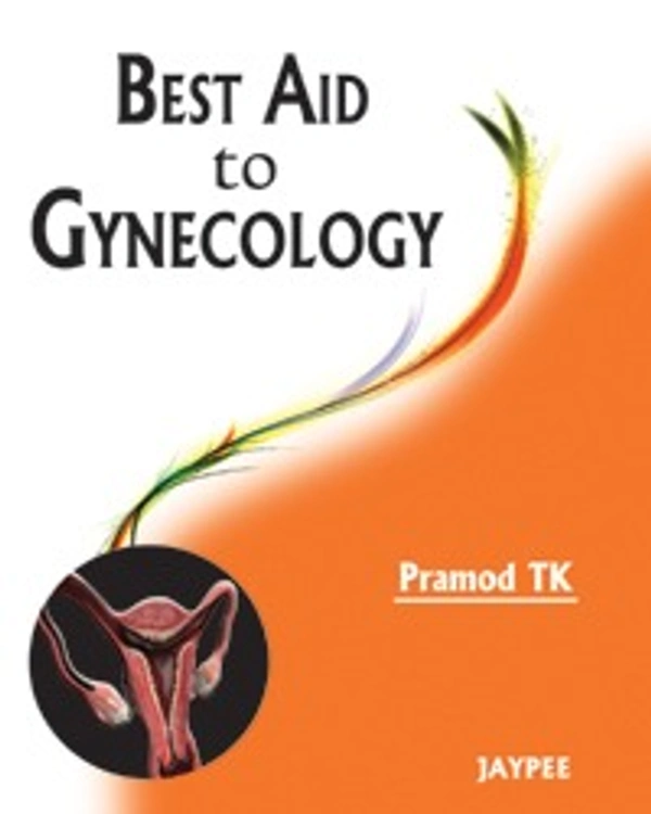 BEST AID TO GYNECOLOGY - 9789350906187, PRAMOD TK, JAYPEE, HARDBOUND