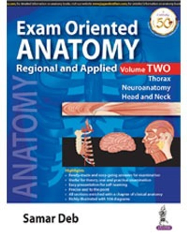 EXAM ORIENTED ANATOMY REGIONAL AND APPLIED (VOLUME 2) - 9789389587166, SAMAR DEB, JAYPEE, Paper Back