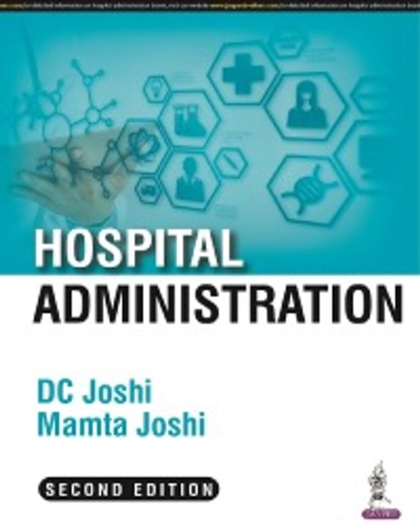 HOSPITAL ADMINISTRATION - 9789390595303, DC JOSHI, JAYPEE, Paper Back