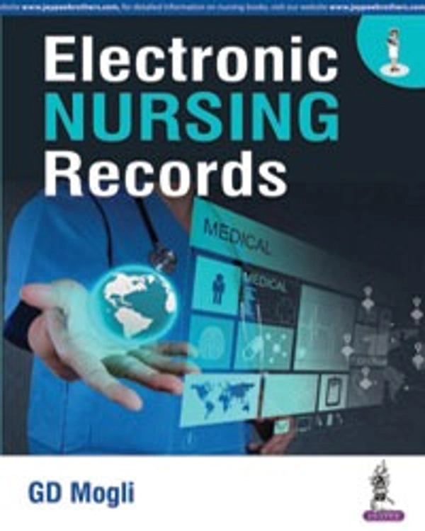 ELECTRONIC NURSING RECORDS - 9789385999123, GD MOGLI, JAYPEE, PAPERBACK