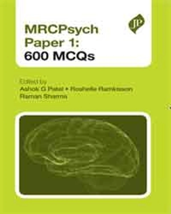 MRCPSYCH PAPER 1:600 MCQS - 9781907816390, ASHOK G PATEL, JAYPEE, PAPERBACK