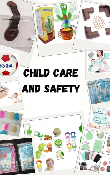 CHILD CARE AND SAFETY