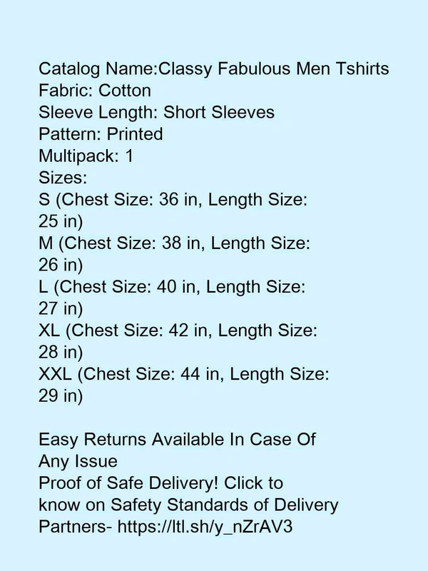 Classy Fabulous Men Tshirts - xl