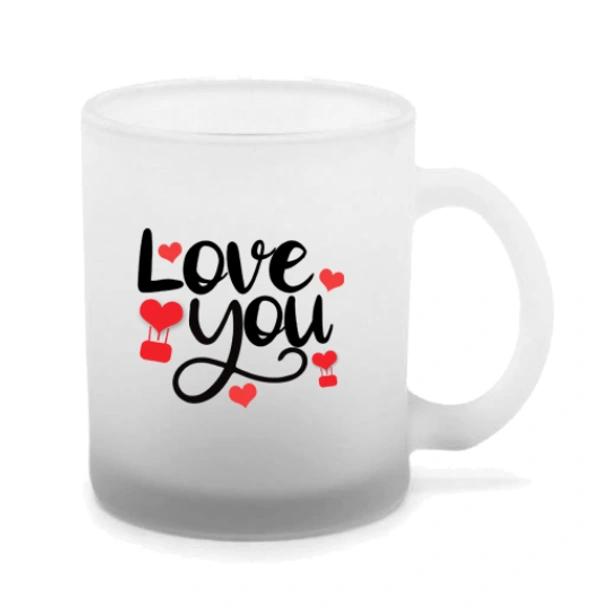 Love You | Valentine's day gift frosted glass Mug  - 330 ML, White