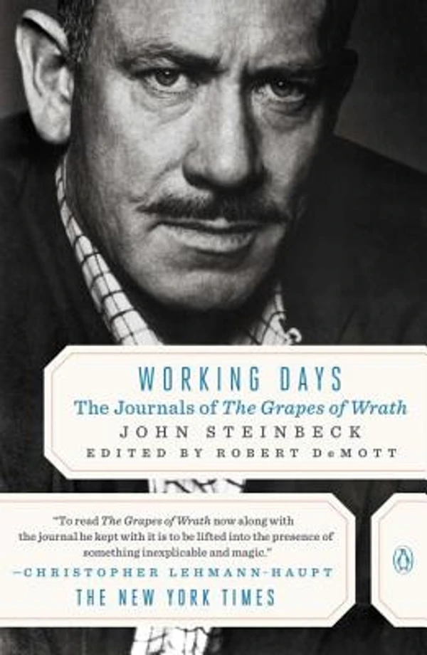 Working Days: The Journals of The Grapes of Wrath By John Steinback