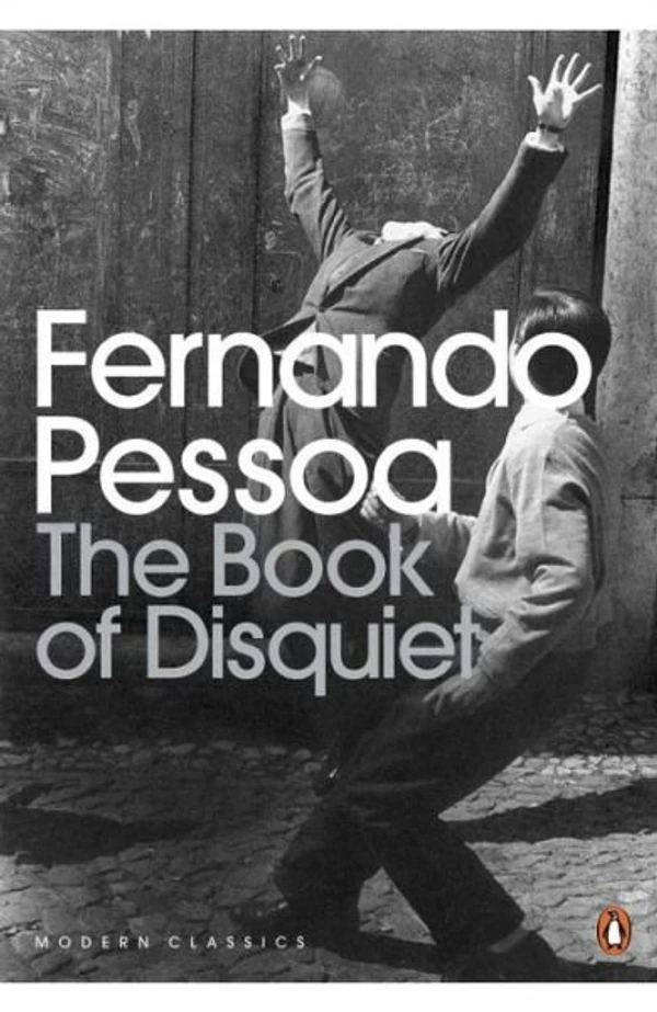 The Book of Disquiet by Fernando Pessoa