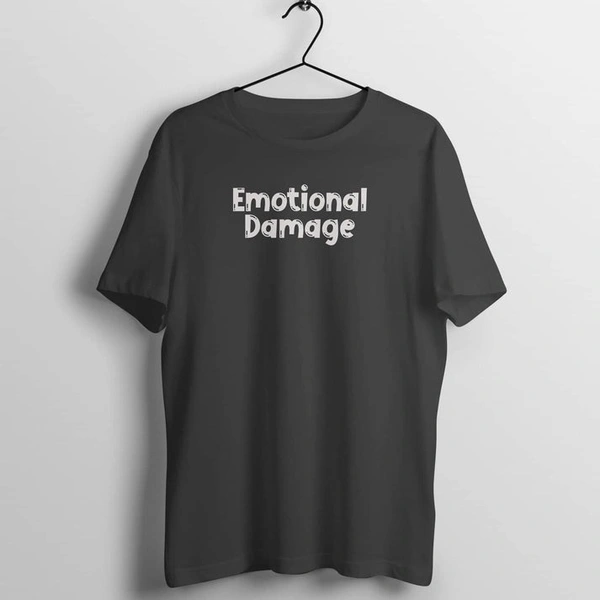 Emotional Damage T-Shirts | Custom Text T-Shirt Prints - L