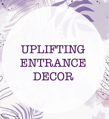 Uplifting Entrance Decors