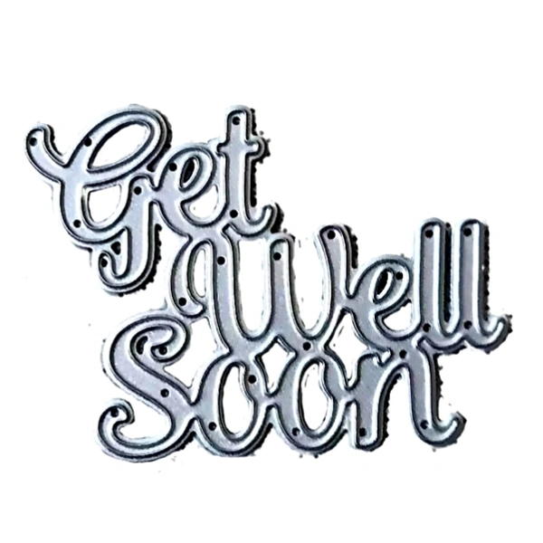 Get Well Soon Cutting Die